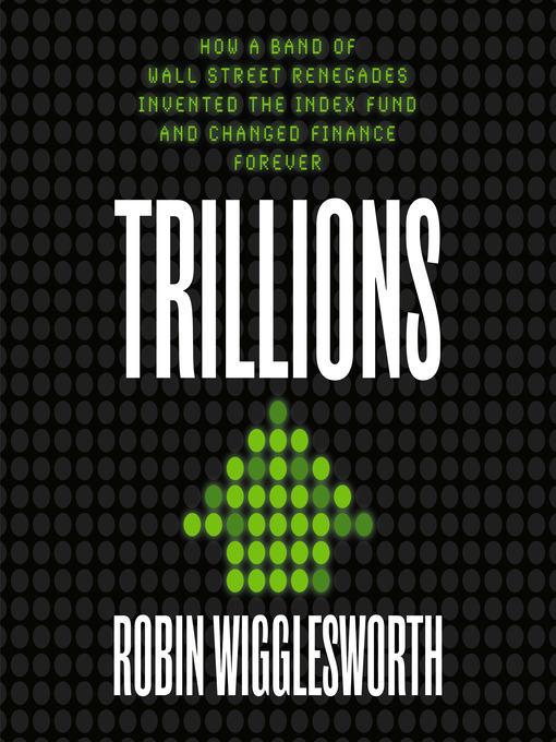 Title details for Trillions by Robin Wigglesworth - Available